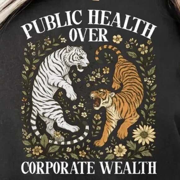 Comfort Colors Public Health Over Corporate Wealth T-Shirt Boho Tiger Social 169 - Picture 2 of 5